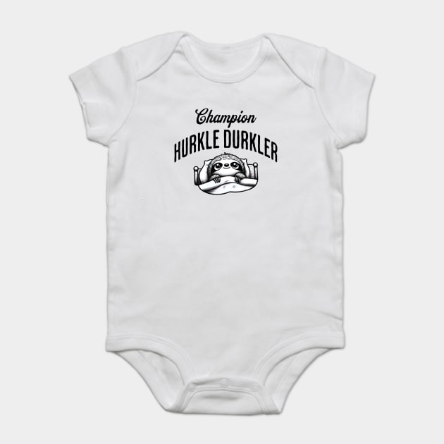 Champion Hurkle Durkler Sloth lying in bed hurkle durkling (being lazy) Baby Bodysuit by Luxinda